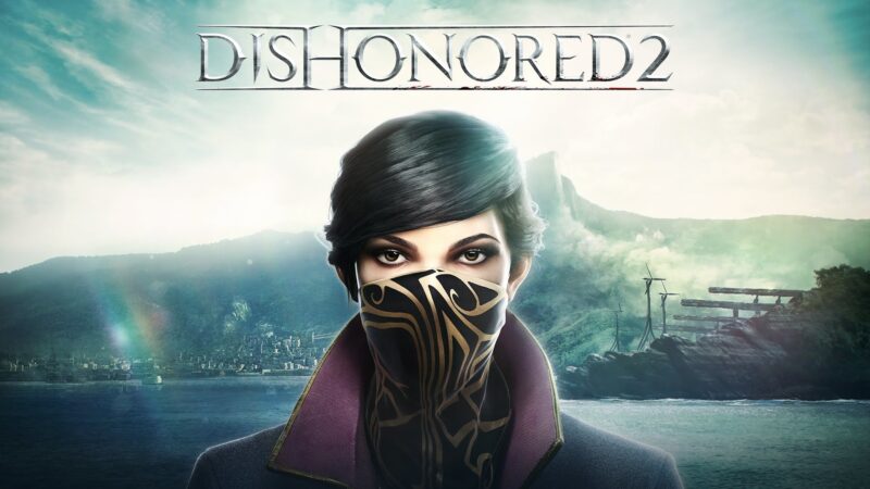 Dishonored 2 Game Wiki