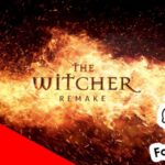 The Witcher Remake Under Development By Fool’s Theory