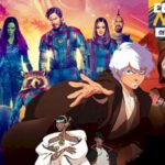 Guardians of the Galaxy 3 & Star Wars Visions 2 Assessment